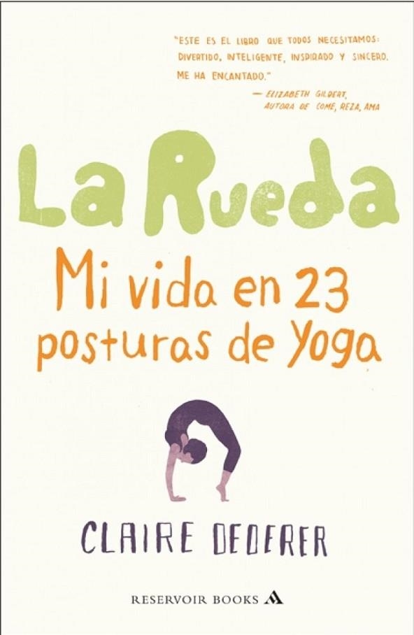 MI VIDA EN 23 POSTURAS DE YOGA | 9788439724186 | DEDERER, CLAIRE | Llibreria Drac - Librería de Olot | Comprar libros en catalán y castellano online
