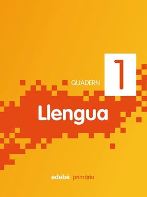 QUADERN DE LLENGUA 1 PRIMER CURS (NOVA ED.) | 9788468300023 | VV.AA. | Llibreria Drac - Librería de Olot | Comprar libros en catalán y castellano online
