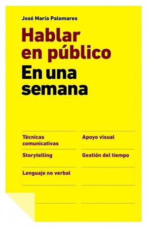 HABLAR EN PUBLICO EN UNA SEMANA | 9788498751512 | PALOMARES, JOSE MARIA | Llibreria Drac - Librería de Olot | Comprar libros en catalán y castellano online