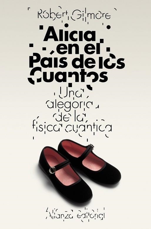 ALICIA EN EL PAIS DE LOS CUANTOS | 9788420653433 | GILMORE, ROBERT | Llibreria Drac - Librería de Olot | Comprar libros en catalán y castellano online