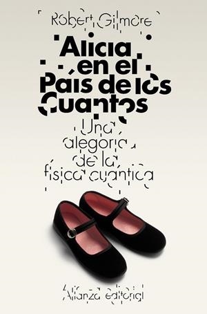 ALICIA EN EL PAIS DE LOS CUANTOS | 9788420653433 | GILMORE, ROBERT | Llibreria Drac - Librería de Olot | Comprar libros en catalán y castellano online