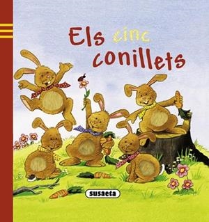 CINC CONILLETS, ELS | 9788467710267 | SUSAETA, EQUIPO | Llibreria Drac - Librería de Olot | Comprar libros en catalán y castellano online