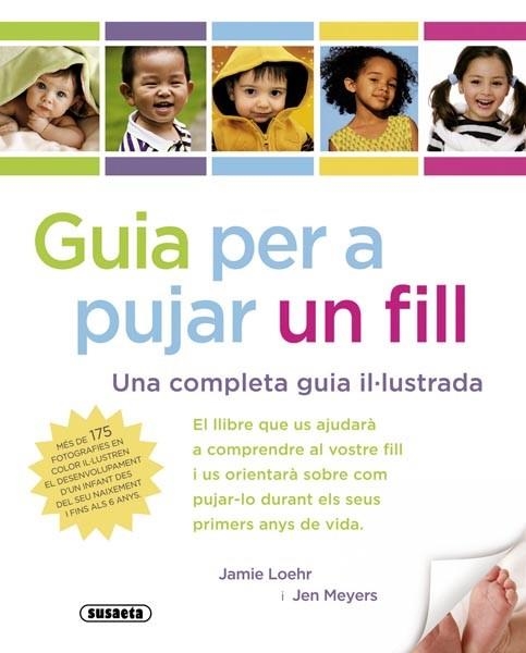 GUIA PER A PUJAR UN FILL | 9788467710281 | LOEHR, JAMIE   MEYERS, JEN | Llibreria Drac - Llibreria d'Olot | Comprar llibres en català i castellà online