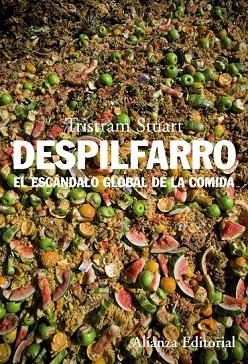 DESPILFARRO EL ESCANDALO GOBAL DE LA COMIDA | 9788420653457 | STUART, TRISTAM | Llibreria Drac - Llibreria d'Olot | Comprar llibres en català i castellà online