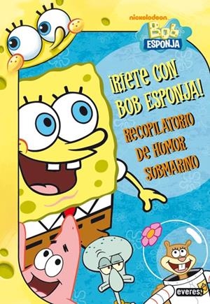 RÍETE CON BOB ESPONJA RECOPILATORIO DE HUMOR SUBMARINO | 9788444167282 | NICKELODEON/DAVID LEWMAN/DAVID FAIN | Llibreria Drac - Librería de Olot | Comprar libros en catalán y castellano online