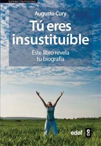 TU ERES INSUSTITUIBLE | 9788441421844 | CURY, AUGUSTO | Llibreria Drac - Librería de Olot | Comprar libros en catalán y castellano online