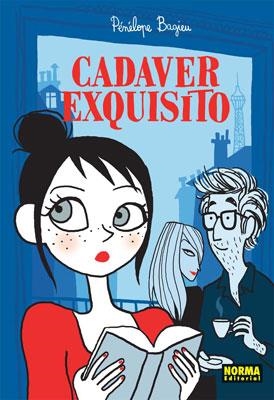CADAVER EXQUISITO | 9788467905106 | BAGIEU, PENELOPE | Llibreria Drac - Librería de Olot | Comprar libros en catalán y castellano online