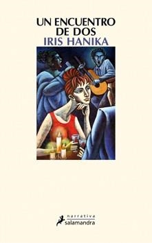 UN ENCUENTRO DE DOS | 9788498383119 | HANIKA, IRIS | Llibreria Drac - Librería de Olot | Comprar libros en catalán y castellano online