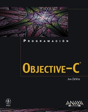 OBJECTIVE-C | 9788441529649 | DEVOE, JIVA | Llibreria Drac - Librería de Olot | Comprar libros en catalán y castellano online