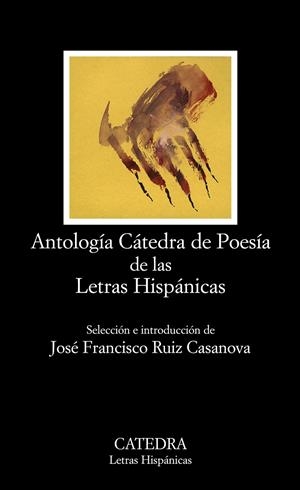 ANTOLOGIA CATEDRA DE POESIA DE LAS LETRAS HISPÁNICAS | 9788437628325 | AA.VV. | Llibreria Drac - Llibreria d'Olot | Comprar llibres en català i castellà online