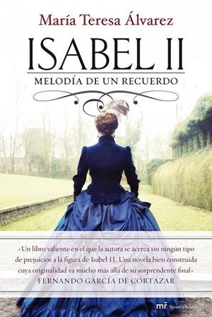 ISABEL II. MELODIA DE UN RECUERDO | 9788427037755 | ALVAREZ, MARIA TERESA | Llibreria Drac - Llibreria d'Olot | Comprar llibres en català i castellà online