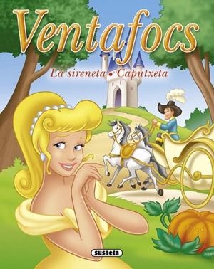 VENTAFOCS LA SIRENETA CAPUTXETA | 9788467714104 | SUSAETA, EQUIPO | Llibreria Drac - Llibreria d'Olot | Comprar llibres en català i castellà online