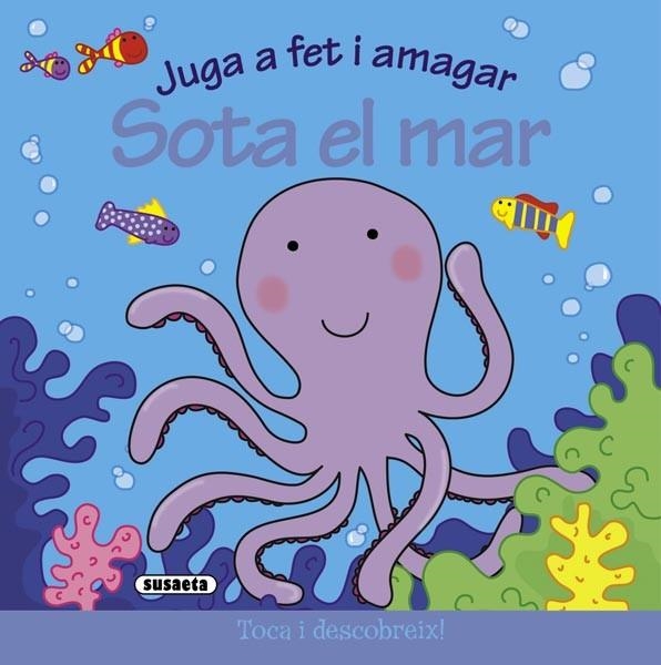 JUGA A FET I AMAGAR SOTA EL MAR | 9788467706109 | SUSAETA, EQUIPO | Llibreria Drac - Llibreria d'Olot | Comprar llibres en català i castellà online