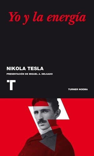 YO Y LA ENERGIA | 9788475062938 | TESLA, NIKOLA | Llibreria Drac - Librería de Olot | Comprar libros en catalán y castellano online