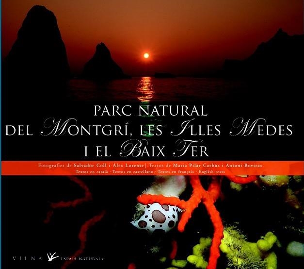 PARC NATURAL DEL MONTGRÍ LES ILLES MEDES I EL BAIX TER | 9788483306499 | CARABUS, MARIA PILAR | Llibreria Drac - Librería de Olot | Comprar libros en catalán y castellano online
