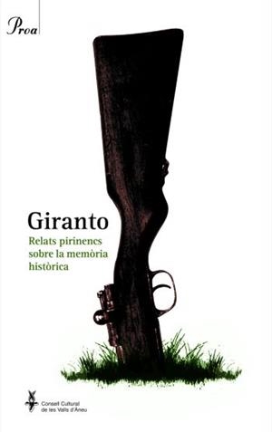 GIRANTO. RELATS PIRINENCS SOBRE LA MEMORIA HISTORICA | 9788475882628 | VV. AA. | Llibreria Drac - Librería de Olot | Comprar libros en catalán y castellano online