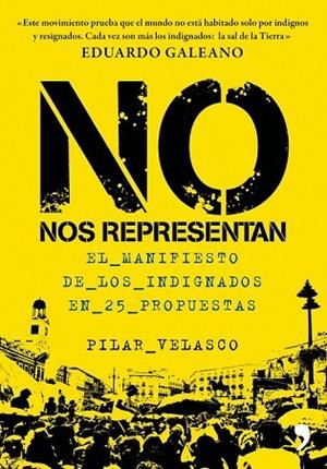 NO NOS REPRESENTAN | 9788499980416 | VELASCO, PILAR | Llibreria Drac - Librería de Olot | Comprar libros en catalán y castellano online
