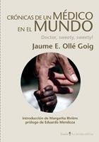 CRONICA DE UN MEDICO EN EL MUNDO | 9788498883190 | OLLE, JAUME E. | Llibreria Drac - Librería de Olot | Comprar libros en catalán y castellano online