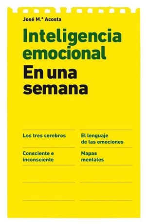 INTELIGENCIA EMOCIONAL EN UNA SEMANA | 9788498751673 | ACOSTA, JOSE Mª | Llibreria Drac - Librería de Olot | Comprar libros en catalán y castellano online