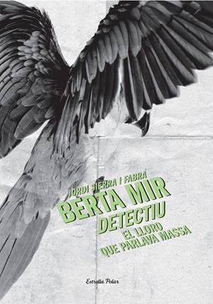 LLORO QUE PARLAVA MASSA, EL | 9788499325330 | SIERRA I FABRA, JORDI | Llibreria Drac - Llibreria d'Olot | Comprar llibres en català i castellà online