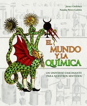 MUNDO Y LA QUIMICA, EL | 9788497857413 | ORDOÑEZ, JAVIER / PEREZ-GALDOS, NATALIA | Llibreria Drac - Librería de Olot | Comprar libros en catalán y castellano online