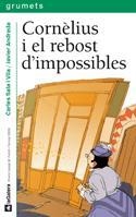 CORNELIUS I EL REBOST D'IMPOSSIBLES | 9788424636760 | SALA, CARLES/ ANDRADA, JAVIER | Llibreria Drac - Librería de Olot | Comprar libros en catalán y castellano online
