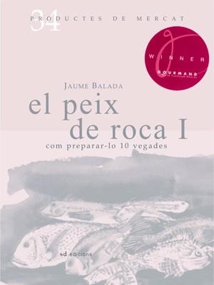 PEIX DE ROCA, EL | 9788492607341 | BALADA, JAUME | Llibreria Drac - Librería de Olot | Comprar libros en catalán y castellano online