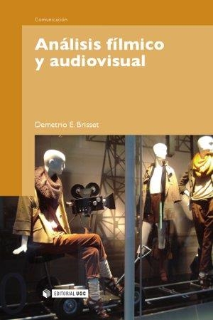 ANALISIS FILMICO Y AUDIOVISUAL | 9788497889599 | BRISSET, DEMETRIO | Llibreria Drac - Librería de Olot | Comprar libros en catalán y castellano online