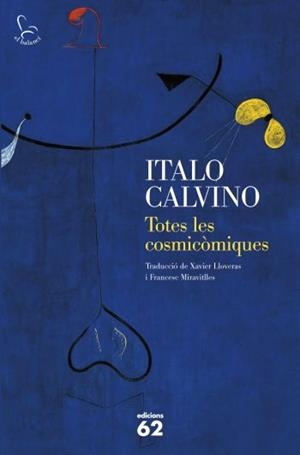 TOTES LES COSMICÒMIQUES | 9788429768367 | CALVINO, ITALO | Llibreria Drac - Librería de Olot | Comprar libros en catalán y castellano online
