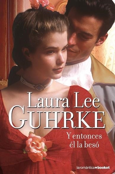 Y ENTONCES EL LA BESO | 9788408104308 | LEE GUHRKE, LAURA | Llibreria Drac - Librería de Olot | Comprar libros en catalán y castellano online