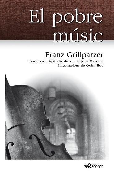 POBRE MUSIC, EL | 9788493681999 | GRILLPARZER, FRANZ | Llibreria Drac - Llibreria d'Olot | Comprar llibres en català i castellà online