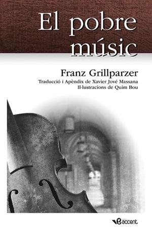 POBRE MUSIC, EL | 9788493681999 | GRILLPARZER, FRANZ | Llibreria Drac - Llibreria d'Olot | Comprar llibres en català i castellà online