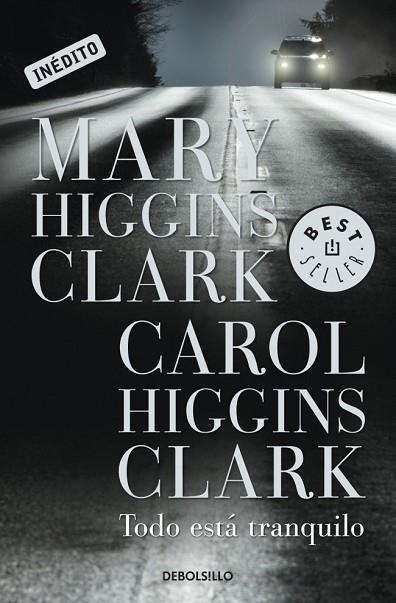 TODO ESTA TRANQUILO | 9788499085777 | HIGGINS, MARY / HIGGINS, CAROL | Llibreria Drac - Librería de Olot | Comprar libros en catalán y castellano online