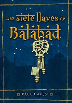 SIETE LLAVES DE BALABAD, LAS | 9788484417668 | HAVEN, PAUL | Llibreria Drac - Llibreria d'Olot | Comprar llibres en català i castellà online