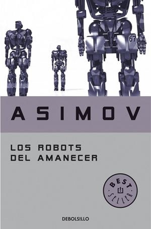 ROBOTS DEL AMANECER, LOS | 9788497599559 | ASIMOV, ISAAC | Llibreria Drac - Llibreria d'Olot | Comprar llibres en català i castellà online