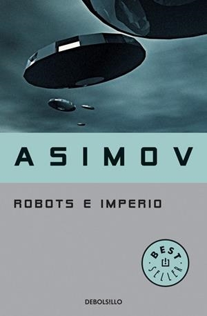 ROBOTS E IMPERIO | 9788483463611 | ASIMOV, ISAAC | Llibreria Drac - Librería de Olot | Comprar libros en catalán y castellano online