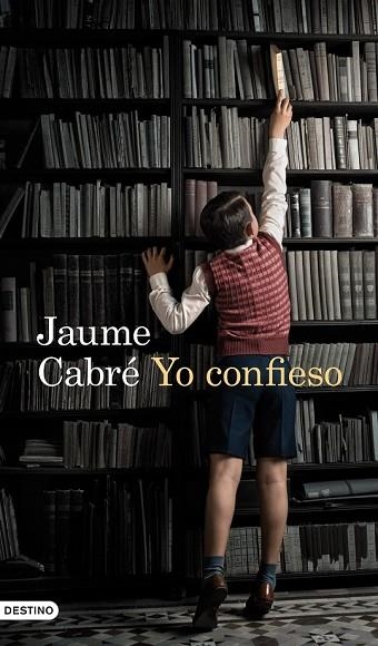 YO CONFIESO | 9788423345083 | CABRE, JAUME | Llibreria Drac - Librería de Olot | Comprar libros en catalán y castellano online