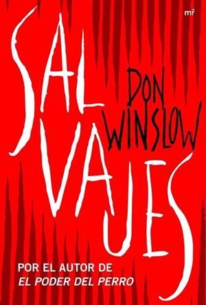 SALVAJES | 9788427037861 | WINSLOW, DON | Llibreria Drac - Llibreria d'Olot | Comprar llibres en català i castellà online