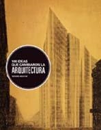 100 IDEAS QUE CAMBIARON LA ARQUITECTURA | 9788498015393 | WESTON, RICHARD | Llibreria Drac - Librería de Olot | Comprar libros en catalán y castellano online