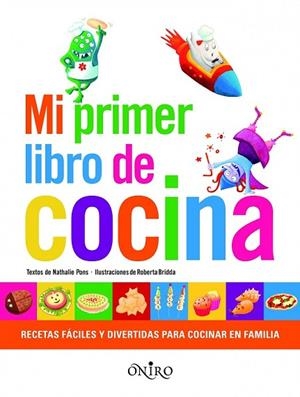 MI PRIMER LIBRO DE COCINA | 9788497545167 | PONS, NATHALIE | Llibreria Drac - Librería de Olot | Comprar libros en catalán y castellano online