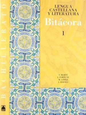 BITACORA LENGUA CASTELLANA Y LITERATURA 1 | 9788430752669 | SALVADOR MARTÍ RAÜLL/JOAN BAPTISTA FORTUNY GINE/MARTA LÓPEZ ROBLES/JOANA RAFOLS VIVES | Llibreria Drac - Llibreria d'Olot | Comprar llibres en català i castellà online
