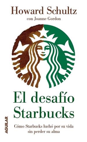 DESAFIO STARBUCKS, EL | 9788403102071 | SHULTZ, HOWARD | Llibreria Drac - Librería de Olot | Comprar libros en catalán y castellano online