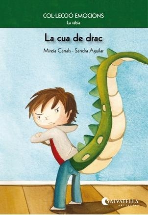 CUA DE DRAC, LA | 9788484126256 | CANALS, MIREIA; AGUILAR, SANDRA | Llibreria Drac - Librería de Olot | Comprar libros en catalán y castellano online