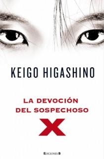 DEVOCION DEL SOSPECHOSO X, LA | 9788466647366 | HIGASHIMO, KEIGO | Llibreria Drac - Librería de Olot | Comprar libros en catalán y castellano online