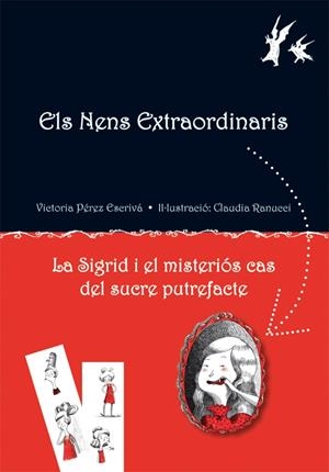 SIGRID I EL MISTERIOS CAS DEL SUCRE PUTREFACTE, LA | 9788479428570 | PEREZ, VICTORIA | Llibreria Drac - Librería de Olot | Comprar libros en catalán y castellano online