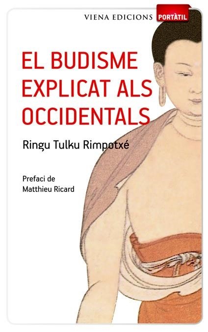BUDISME EXPLICAT ALS OCCIDENTALS, EL | 9788483306642 | TULKU, RINGU | Llibreria Drac - Librería de Olot | Comprar libros en catalán y castellano online