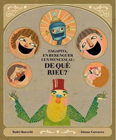 AGAPITA EN BERENGUER I EN WENCESLAU, LA: DE QUE RIEU? | 9788493803650 | BARCELÓ, RAFEL | Llibreria Drac - Librería de Olot | Comprar libros en catalán y castellano online