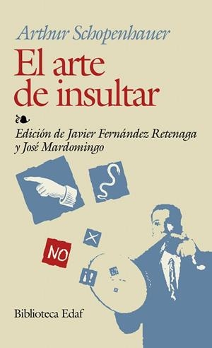 ARTE DE INSULTAR | 9788441407411 | SCHOPENHAUER | Llibreria Drac - Llibreria d'Olot | Comprar llibres en català i castellà online