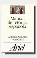 MANUAL DE RETORICA ESPAÐOLA | 9788434483910 | AZAUSTRE, ANTONIO | Llibreria Drac - Llibreria d'Olot | Comprar llibres en català i castellà online