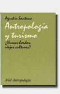 ANTROPOLOGIA Y TURISMO | 9788434422094 | SANTANA, AGUSTIN | Llibreria Drac - Llibreria d'Olot | Comprar llibres en català i castellà online